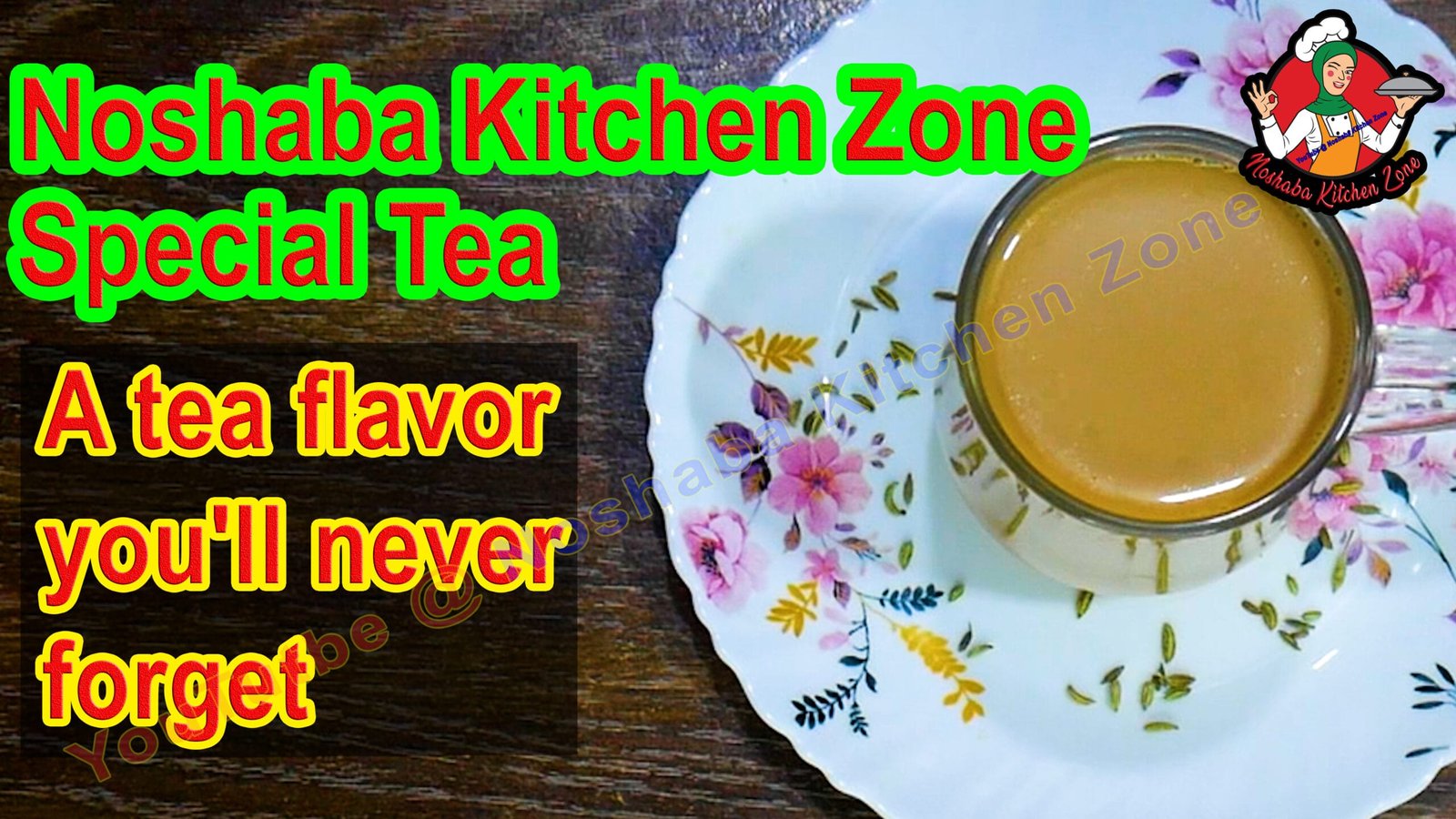 How to Make Noshaba Kitchen Zone’s Special Tea: A Step-by-Step Recipe