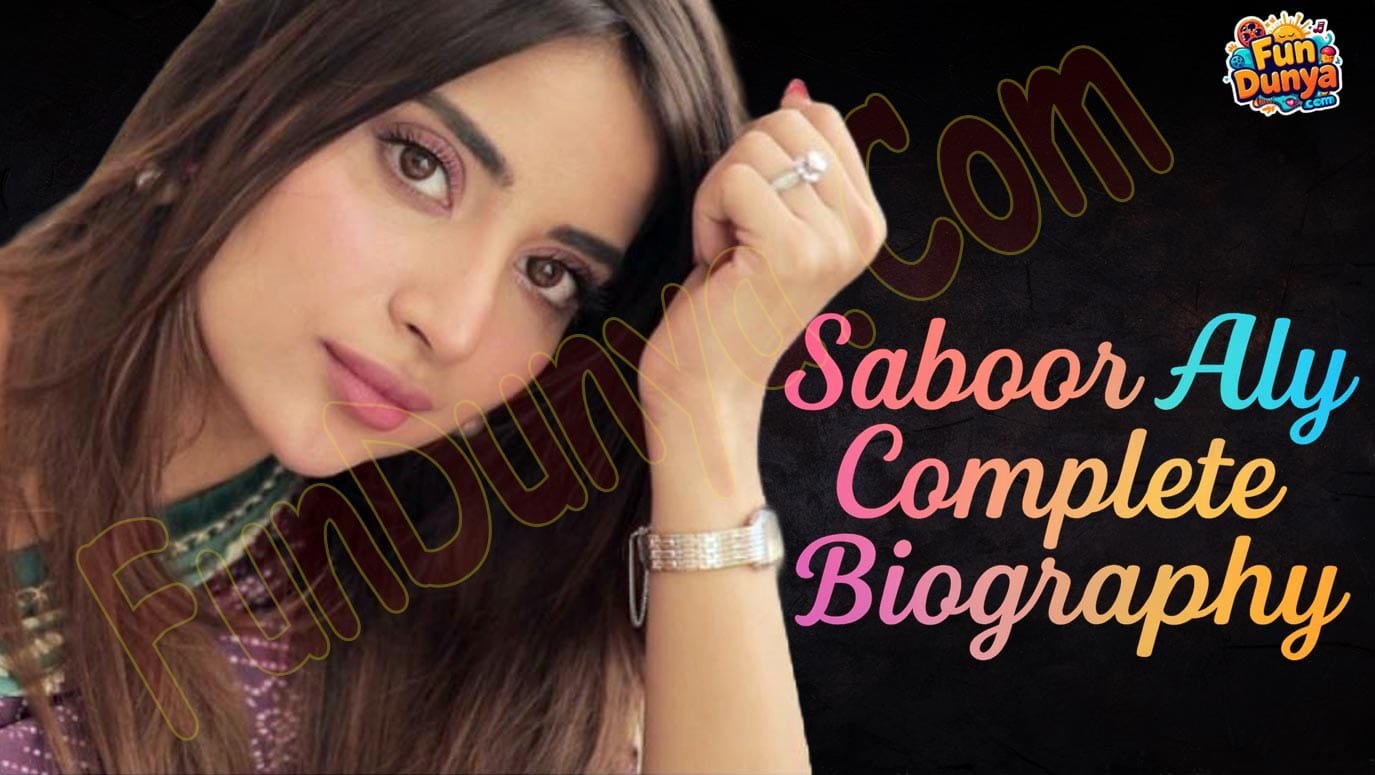 The Ultimate Saboor Aly Biography – Love, Loss, and Legendary Success