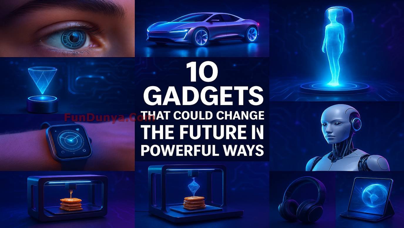10 Gadgets That Could Change the Future in Powerful Ways