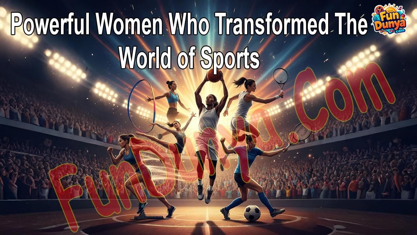 Powerful Women Who Transformed the World of Sports